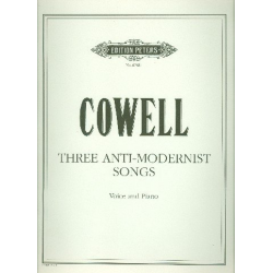 3 anti-modernist Songs : - Henry Dixon Cowell