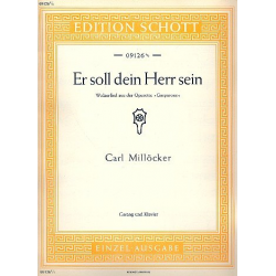 Er soll dein Herr sein : für Gesang und Klavier - Carl Millöcker