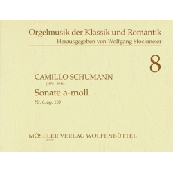 Sonate a-Moll Nr.6 : für Orgel - Camillo Schumann