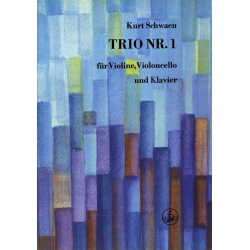 Trio Nr.1 : für Violine, Violoncello und Klavier - Kurt Schwaen