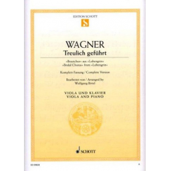 Treulich geführt : für Viola und Klavier - Richard Wagner / Arr. Wolfgang Birtel