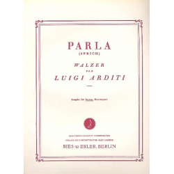 Parla-Walzer : für mittlere (hohe) - Luigi Arditi