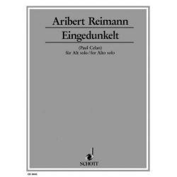 Eingedunkelt : für Alt solo - Aribert Reimann
