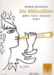 Die Altblockflöte Band 1 - Manfredo Zimmermann