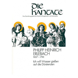 ICH WILL WASSER GIESSEN AUF DIE - Philipp Heinrich Erlebach