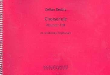 Chor-Schule Band 9 : - Zoltán Kodály