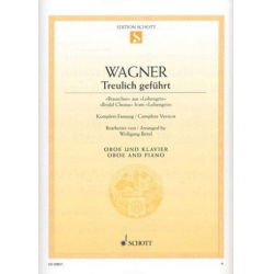 Treulich geführt : für Oboe und Klavier - Richard Wagner / Arr. Wolfgang Birtel