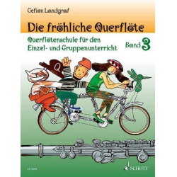 Die fröhliche Querflöte Band 3 - Schule und Spielbuch - Gefion Landgraf