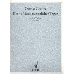 Kleine Musik zu festlichen Tagen : - Ottmar Gerster