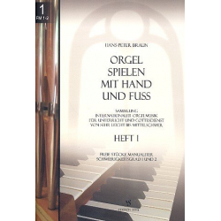 Orgel spielen mit Hand und Fuß Band 1