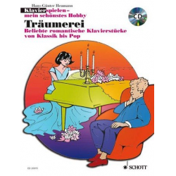 Klavier spielen mein schönstes Hobby - Träumerei (+CD) -Diverse / Arr.Hans-Günter Heumann