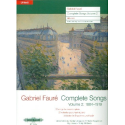 Complete Songs vol.2 (1884-1919) : - Gabriel Fauré