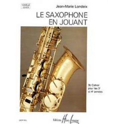 Le saxophone en jouant vol.3 : -Jean-Marie Londeix