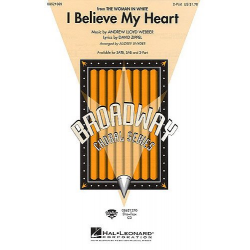 I believe my Heart : for - Andrew Lloyd Webber
