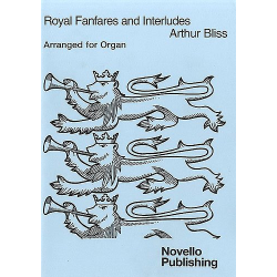 Royal Fanfares and Interludes : for - Arthur Bliss
