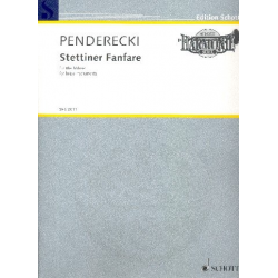 Stettiner Fanfare : - Krzysztof Penderecki