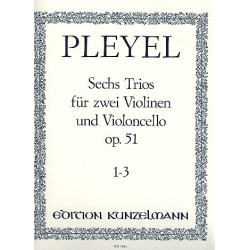 6 Trios op.51 Band 1 (Nr.1-3) : - Ignaz Joseph Pleyel