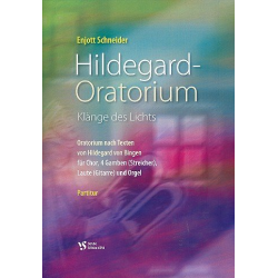 Hildegard-Oratorium : für gem Chor, - Norbert J. Schneider