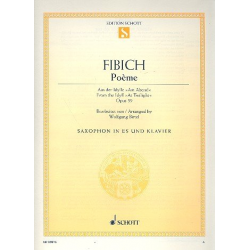 Poème aus op.39 : für Altsaxophon - Zdenek Fibich / Arr. Wolfgang Birtel