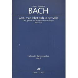 Gott man lobet dich in der Stille : - Johann Sebastian Bach