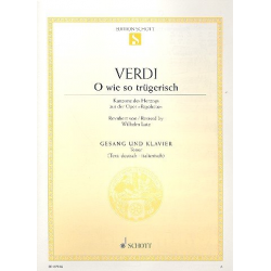 O wie so trügerisch : für Tenor und Klavier (dt) - Giuseppe Verdi / Arr. Wilhelm Lutz