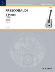 5 Stücke : für Gitarre - Girolamo Frescobaldi