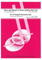 Wenn das Wasser im Rhein goldner Wein wär / En dr Kaygass Nummere Null - Einzelausgabe Klavier (PVG) - Werner Stamm / Arr. Werner Stamm