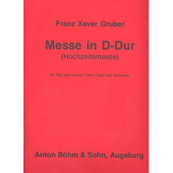 Messe D-Dur : für Soli, Chor -Franz Xaver Gruber