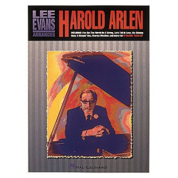 Lee Evans arranges Harold Arlen : -Harold Arlen