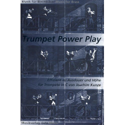 Trumpet Power Play : für Trompete in C - Joachim J.K. Kunze