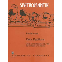 2 Papillons op.165 : für 2 Flöten -Emil Kronke