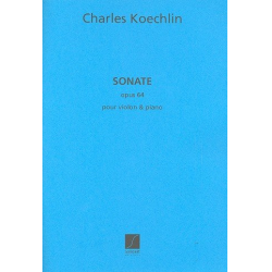 Sonate op.64 : für Violine und - Charles Louis Eugene Koechlin