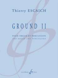 Ground 2 : pour orgue et percussion - Thierry Escaich