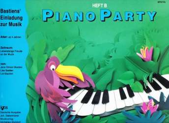 Bastiens Einladung zur Musik: Piano Party - Schule Heft B (deutsch) - Jane Smisor & Lisa & Lori Bastien