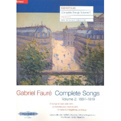 Complete Songs vol.2 (1884-1919) : - Gabriel Fauré