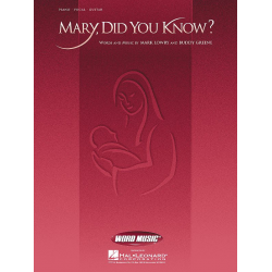 Mary did you know : for piano/vocal/guitar -Mark Lowry