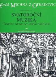 Svatorocni muzika : für Gesang und Klavier - Adam va Michna z Otradovic
