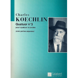 Quatuor op.72 no.3 : - Charles Louis Eugene Koechlin