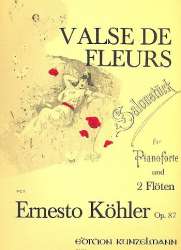 Valse des fleurs op.87 : - Ernesto Köhler