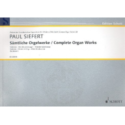 Sämtliche Orgelwerke : für Orgel - Paul Siefert