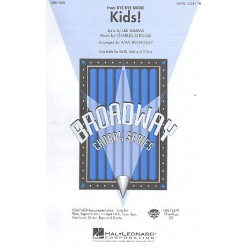 Kids : for mixed chorus (SATB) and piano - Charles Strouse