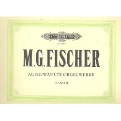 Ausgewählte Orgelwerke Band 2 - Michael Gotthard Fischer