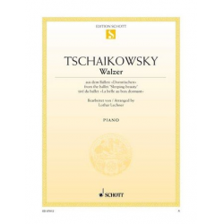 Dornröschen : Walzer für Klavier - Piotr Ilich Tchaikowsky (Pyotr Peter Ilyich Iljitsch Tschaikovsky) / Arr. Lothar Lechner