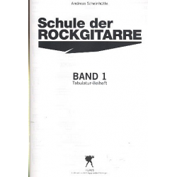 Schule der Rockgitarre Band 1 : - Andreas Scheinhütte