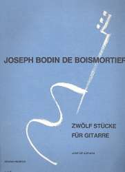 12 Stücke : für Gitarre - Joseph Bodin de Boismortier
