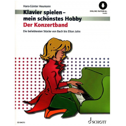 Klavier spielen mein schönstes Hobby - Der Konzertband (+Online Audio) -Diverse / Arr.Hans-Günter Heumann