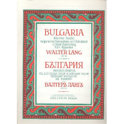 Bulgaria op.16 : Kleine Suite - Walter Lang