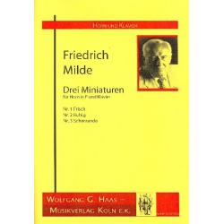 3 Miniaturen : für Horn und Klavier - Friedrich Milde