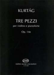3 Pezzi op.14e für Violine - György Kurtag