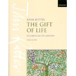 the gift of life : -John Rutter